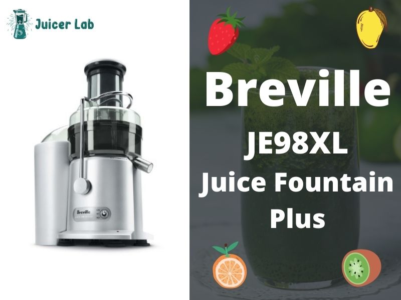 Breville JE98XL Juice Fountain Plus Review