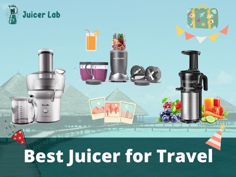 Best Juicer for Travel