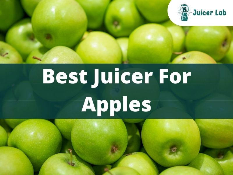 Best Juicer For Apples