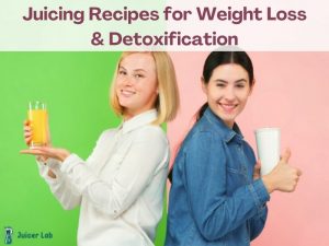 Juicing Recipes for Weight Loss