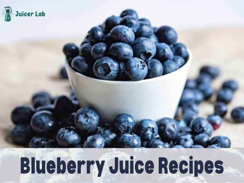 Blueberry Juice Recipes
